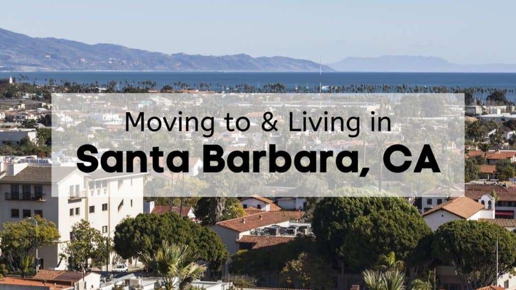 moving to living in santa barbara ca