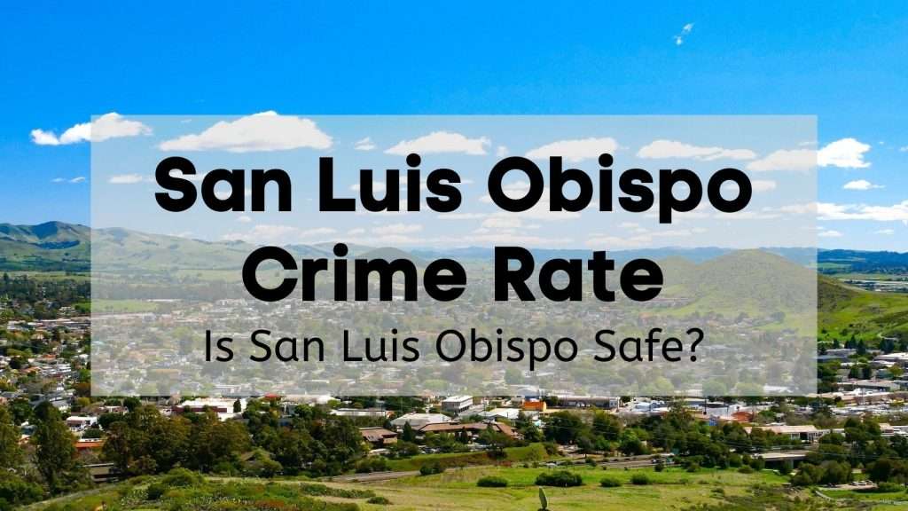San Luis Obispo Crime Rate