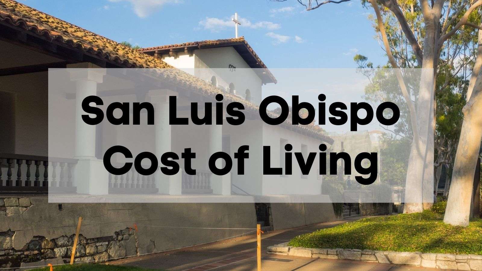 San Luis Obispo Cost of Living